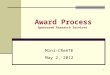 1 Award Process Sponsored Research Services Mini-CReATE May 2, 2012