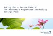 Saving for a Secure Future: The Mackenzie Registered Disability Savings Plan Mackenzie Investments