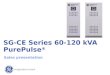 SG-CE Series 60-120 kVA PurePulse ® Sales presentation