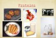 Proteins 2006-2007 Contains elements carbon, hydrogen, oxygen, and nitrogen Proteins: End in -ase