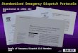 ©2007 Standardised Emergency Dispatch Protocols Annals of Emergency Dispatch 32:5 November 1998 Resuscitation 65 (2005) 203-210 Emergency Medical Journal
