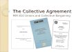 The Collective Agreement MIR 810 Unions and Collective Bargaining