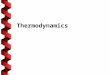 Thermodynamics. RAT 11 Class Objectives  Be able to define:  thermodynamics  temperature, pressure, density, equilibrium, amount of substance  states