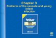 Chapter 3 Problems of the neonate and young infant Infection