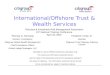 International/Offshore Trust & Wealth Services Thomas G. Kennedy Director, Compliance Citigroup Global Wealth Management Chief Compliance Officer Global