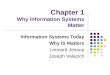 Chapter 1 Why Information Systems Matter Information Systems Today Why IS Matters Leonard Jessup Joseph Valacich