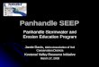 Panhandle SEEP Panhandle Stormwater and Erosion Education Program Jamie Davis, Idaho Association of Soil Conservation Districts Kootenai Valley Resource