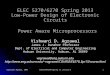 Copyright Agrawal, 2007ELEC5270/6270 Spring 13, Lecture 81 ELEC 5270/6270 Spring 2013 Low-Power Design of Electronic Circuits Power Aware Microprocessors