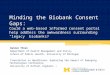 Minding the Biobank Consent Gaps: Could a web-based informed consent portal help address the awkwardness surrounding “legacy” biobanks? Daniel Thiel Department