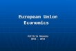 European Union Economics Patricia Nouveau 2012 - 2013