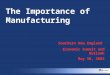 The Importance of Manufacturing Southern New England Economic Summit and Outlook May 30, 2003