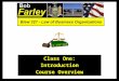 Class One: Introduction Course Overview. Welcome !!! We are about to set off together on a grand adventure. An Adventure of  Discovery,  Suspense,