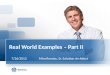 Real World Examples – Part II 7/26/2013Miro Remias, Sr. Solution Architect