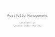Portfolio Management Lecture: 26 Course Code: MBF702