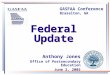 Federal Update GASFAA Conference Braselton, GA Anthony Jones Office of Postsecondary Education June 2, 2005