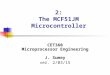 2: The MCF51JM Microcontroller CET360 Microprocessor Engineering J. Sumey ver. 2/03/15