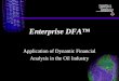 - 1 - OMP 1 Enterprise DFA™ Application of Dynamic Financial Analysis in the Oil Industry