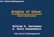 Yale School of Management Origins of Value: The Financial Innovations that Created Modern Capital Markets William N. Goetzmann K. Geert Rouwenhorst Yale