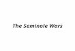 The Seminole Wars. British Map (ca. 1776) Forbes Purchase Map (ca. 1817)