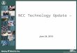 1 June 24, 2010 NCC Technology Update –. Overview of Hosting Environments Shared Dedicated Shared Hosting Platforms Domino Oracle Application Server