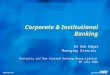 Corporate & Institutional Banking Dr Bob Edgar Managing Director Australia and New Zealand Banking Group Limited 20 July 2001