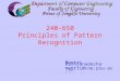 240-572: Chapter 1: Introduction 1 Montri Karnjanadecha montri@coe.psu.ac.th . ac.th/~montri 240-650 Principles of Pattern Recognition