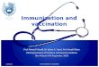 Immunization and vaccination Prof Ahmed Mandil, Dr Salwa A. Tayel, Prof Awatif Alam KSU Department of Family & Community Medicine Dhu Al-Qada 1434 (September,