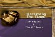 Discerning The Times The Feasts & The Fullness. Discerning The Times Mat. 16:1Mat. 16:1 Then the Pharisees and Sadducees came, and testing Him asked that