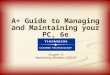 A+ Guide to Managing and Maintaining your PC, 6e Chapter 12 Maintaining Windows 2000/XP