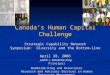 C anada’s Human Capital Challenge Strategic Capability Network Symposium: Diversity and the Bottom-Line April 28, 2006 Judith L. MacBride-King Principal