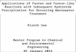 Piseth Som Master Program in Chemical and Environmental Engineering 07 January 2014 Applications of Fenton and Fenton-like Reactions with Subsequent Hydroxide