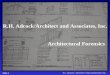 R.H. ADCOCK / ARCHITECT AND ASSOCIATES, INC. Slide 1 R.H. Adcock/Architect and Associates, Inc. Architectural Forensics
