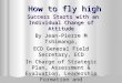 How to fly high How to fly high Success Starts with an Individual Change of Attitude Success Starts with an Individual Change of Attitude By Jean-Pierre