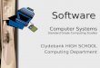 Software Computer Systems Standard Grade Computing Studies Clydebank HIGH SCHOOL Computing Department