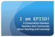 I am EPISD! A Conversation between Teachers and Community About Teaching and Learning!