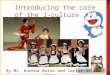 Introducing the core of the J- culture Part 4 By Ms. Kumiko Obino and Carlos Silva