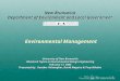 Environmental Management University of New Brunswick Advanced Topics in Environmental Design Engineering February 17, 2005 Presented by: Heather Valsangkar,