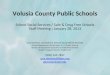 Volusia County Public Schools School Social Services / Safe & Drug Free Schools Staff Meeting January 28, 2013 Gria Davison, Consultant, School Social