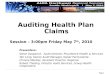 Page 1 Auditing Health Plan Claims Session – 3:00pm Friday May 7 th, 2010 Presenters: Steve Gasparich, Audit Director, Providence Health & Services Teri