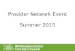 Provider Network Event Summer 2015. Agenda Welcome and outline of the sessions Early Years Headcount Portal, Two Year Funding Checker and EYPP Applications