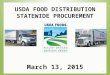 USDA FOOD DISTRIBUTION STATEWIDE PROCUREMENT March 13, 2015 1