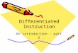 Differentiated Instruction An introduction - part 2