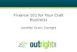 Finance 101 for Your Craft Business Jennifer Dunn, Outright