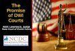 The Promise of DWI Courts Kent Lawrence, Judge State Court of Clarke County