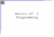 Basics of C Programming. Overview C for microcontrollers –Review of C basics –Compilation flow for SiLabs IDE –C extensions –In-line assembly –Interfacing