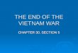 THE END OF THE VIETNAM WAR CHAPTER 30, SECTION 5