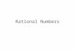 Rational Numbers. Because you can divide any integer by any nonzero integer, you can use long division to write fractions and mixed numbers as decimals