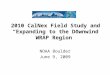 2010 CalNex Field Study and “Expanding to the Downwind WRAP Region” NOAA Boulder June 9, 2009