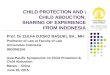 CHILD PROTECTION AND \CHILD ABDUCTION; SHARING OF EXPERIENCE FROM INDONESIA Prof. Dr ZULFA DJOKO BASUKI, SH., MH Professor of Law at Faculty of Law Universitas
