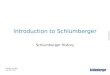 Schlumberger Private KR-WLH-GT-BW 11-Sep-15 Introduction to Schlumberger Schlumberger History